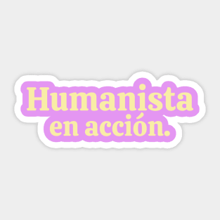 HUMANISTA EN ACCIÓN Sticker